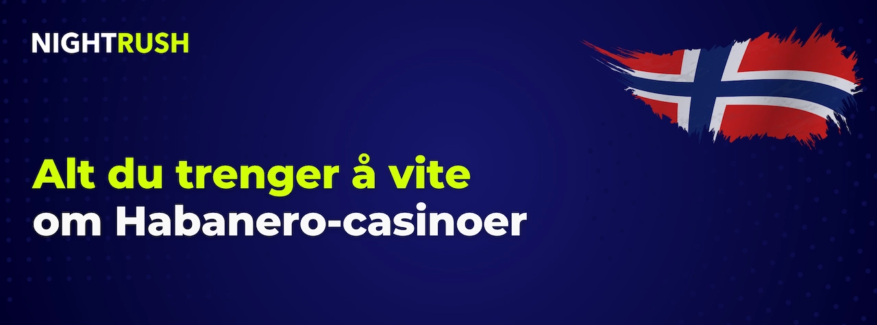 Blått banner med Nightrush-logo: Alt du trenger å vite om Habanero-casinoer.